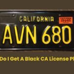 How Do I Get A Black CA License Plate